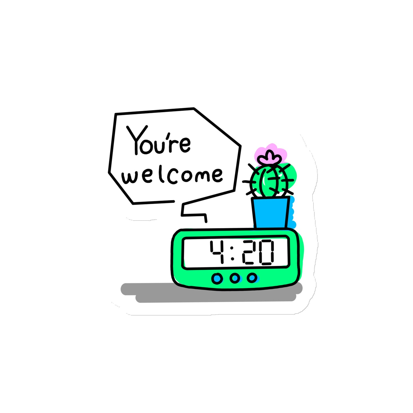 4:20 Clock "You're Welcome" Concept 1.2 Magnet