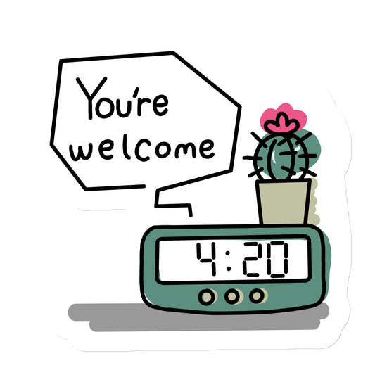 4:20 Clock "You're Welcome" Concept 1.1 Magnet