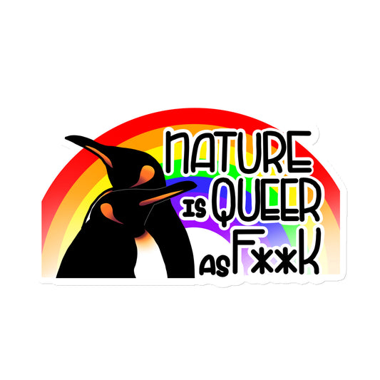 Nature Is Queer As F**K Penguins and Rainbow Magnet