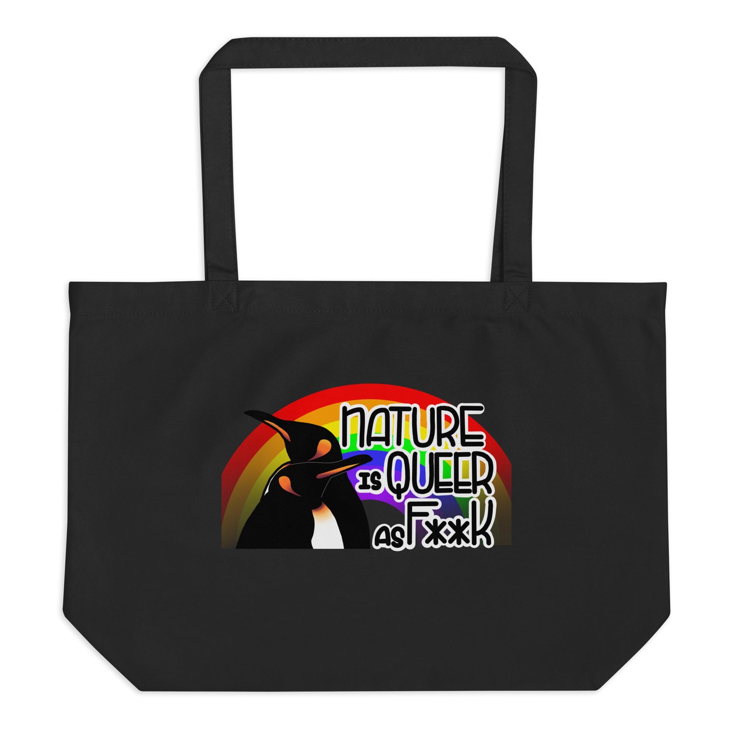 Nature Is Queer As F**K Penguins and Rainbow Large organic tote bag