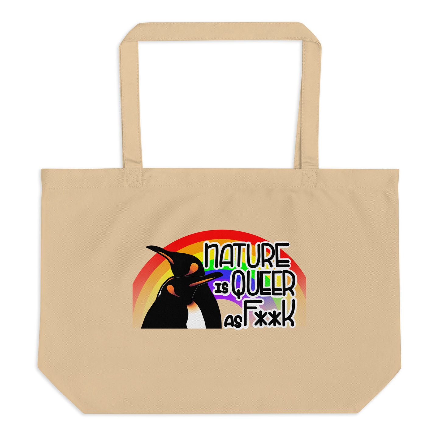 Nature Is Queer As F**K Penguins and Rainbow Large organic tote bag