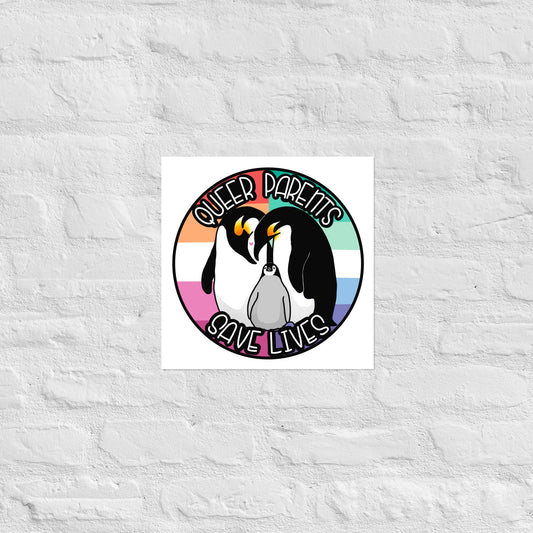 Queer Parents Save Lives - Gay/Lesbian Penguins Luster paper poster