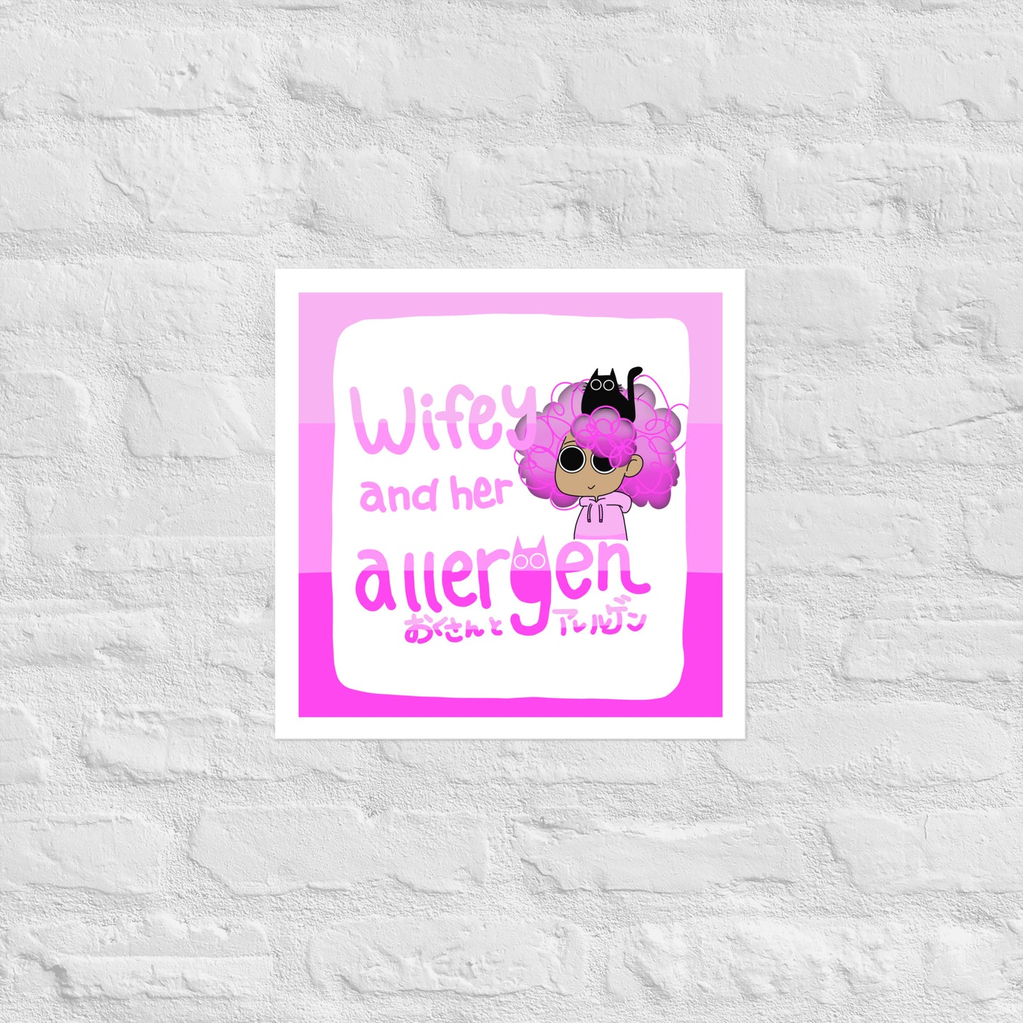 Wifey And Her Allergen (WAHA) Luster paper poster