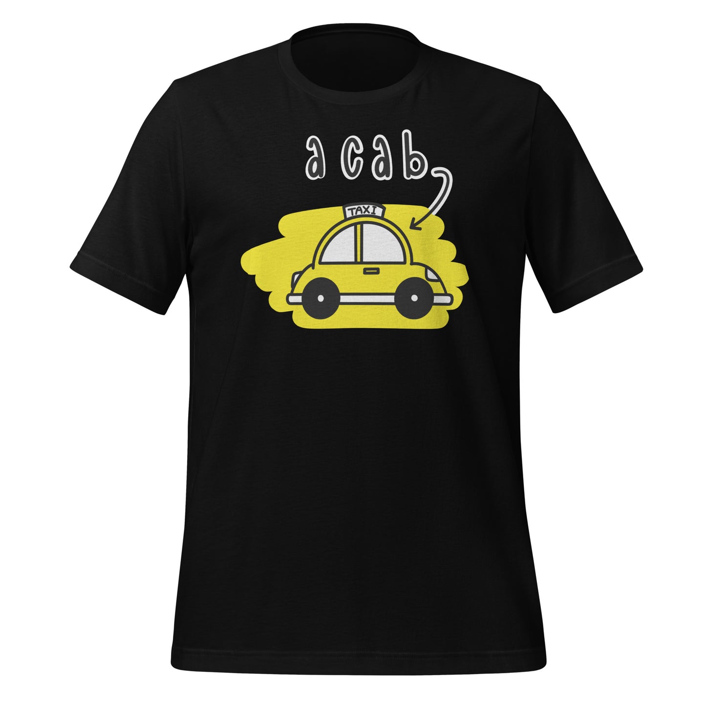 It's A CAB! Unisex t-shirt