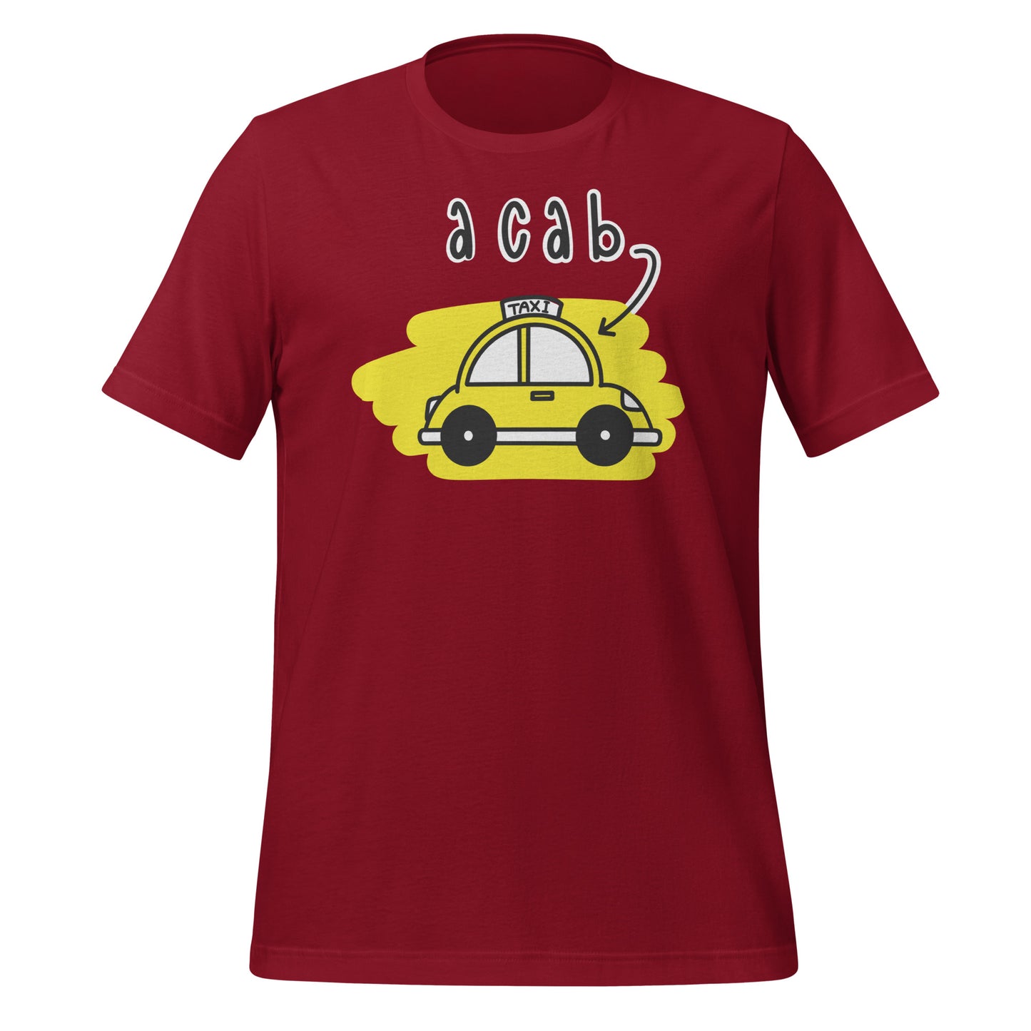 It's A CAB! Unisex t-shirt