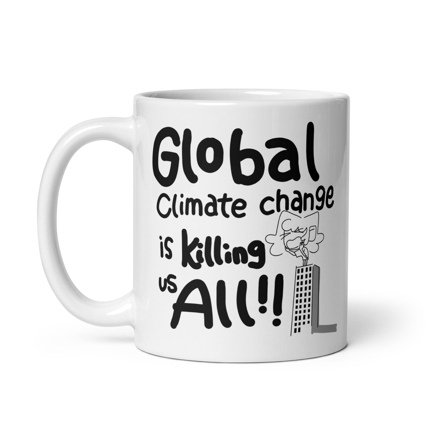 Shouting From The Rooftops Global Climate Change Bonus Panel DITL White glossy mug