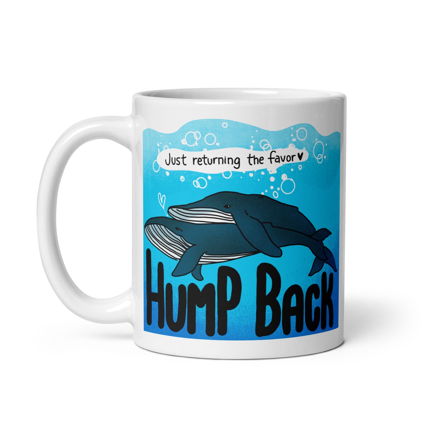 Humpback: Just Returning The Favor - Nature is Queer White glossy mug