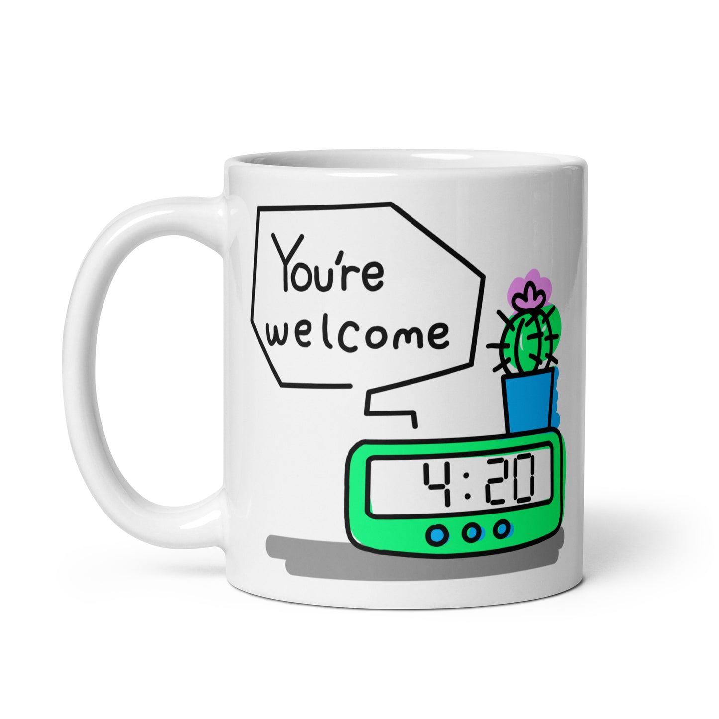 4:20 Clock "You're Welcome" Concept 1.2 White glossy mug