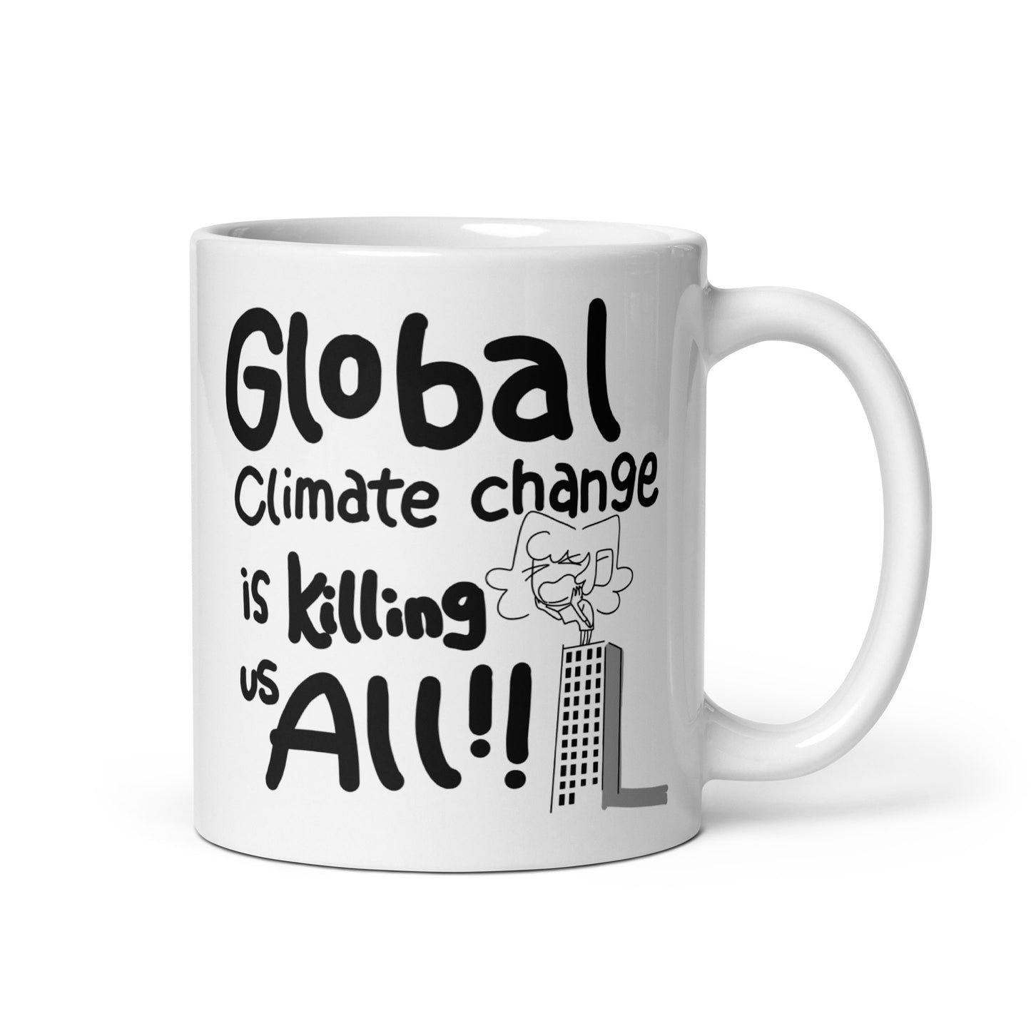 Shouting From The Rooftops Global Climate Change Bonus Panel DITL White glossy mug