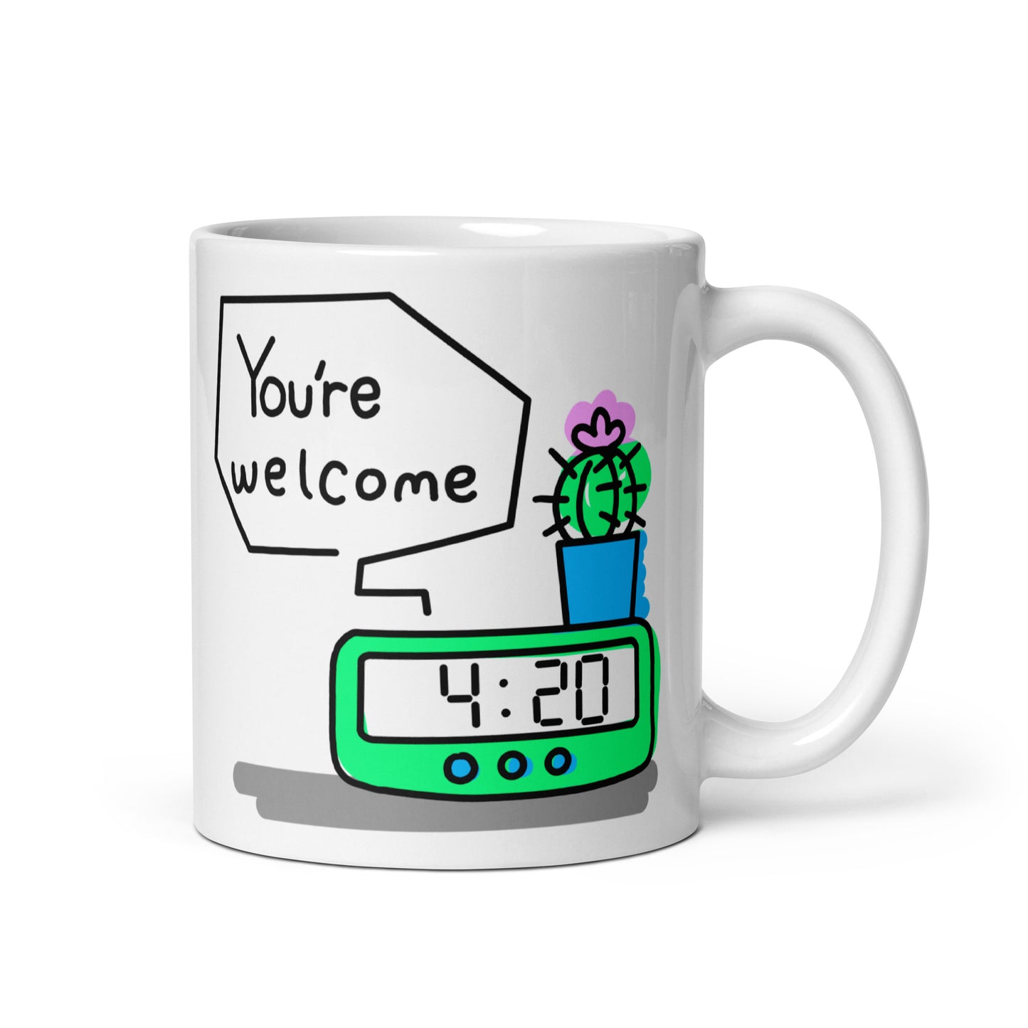 4:20 Clock "You're Welcome" Concept 1.2 White glossy mug