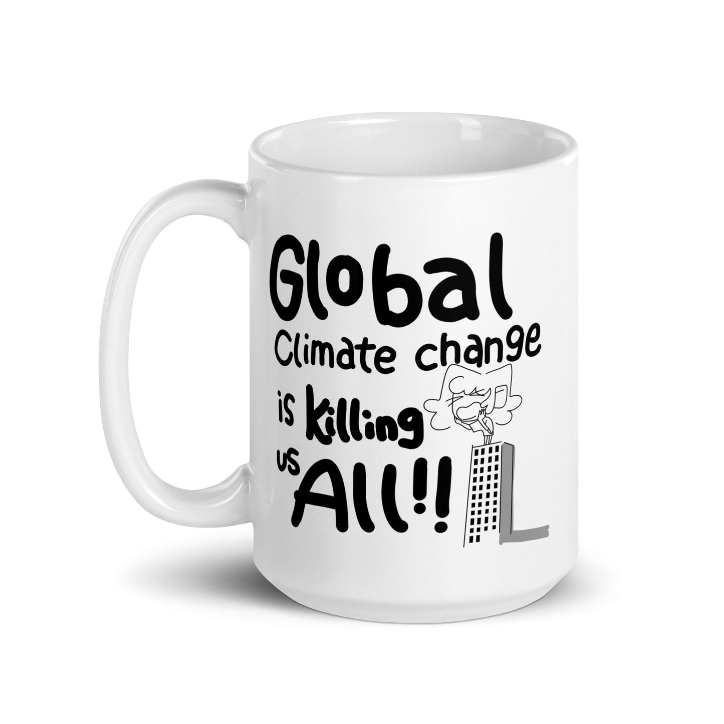 Shouting From The Rooftops Global Climate Change Bonus Panel DITL White glossy mug