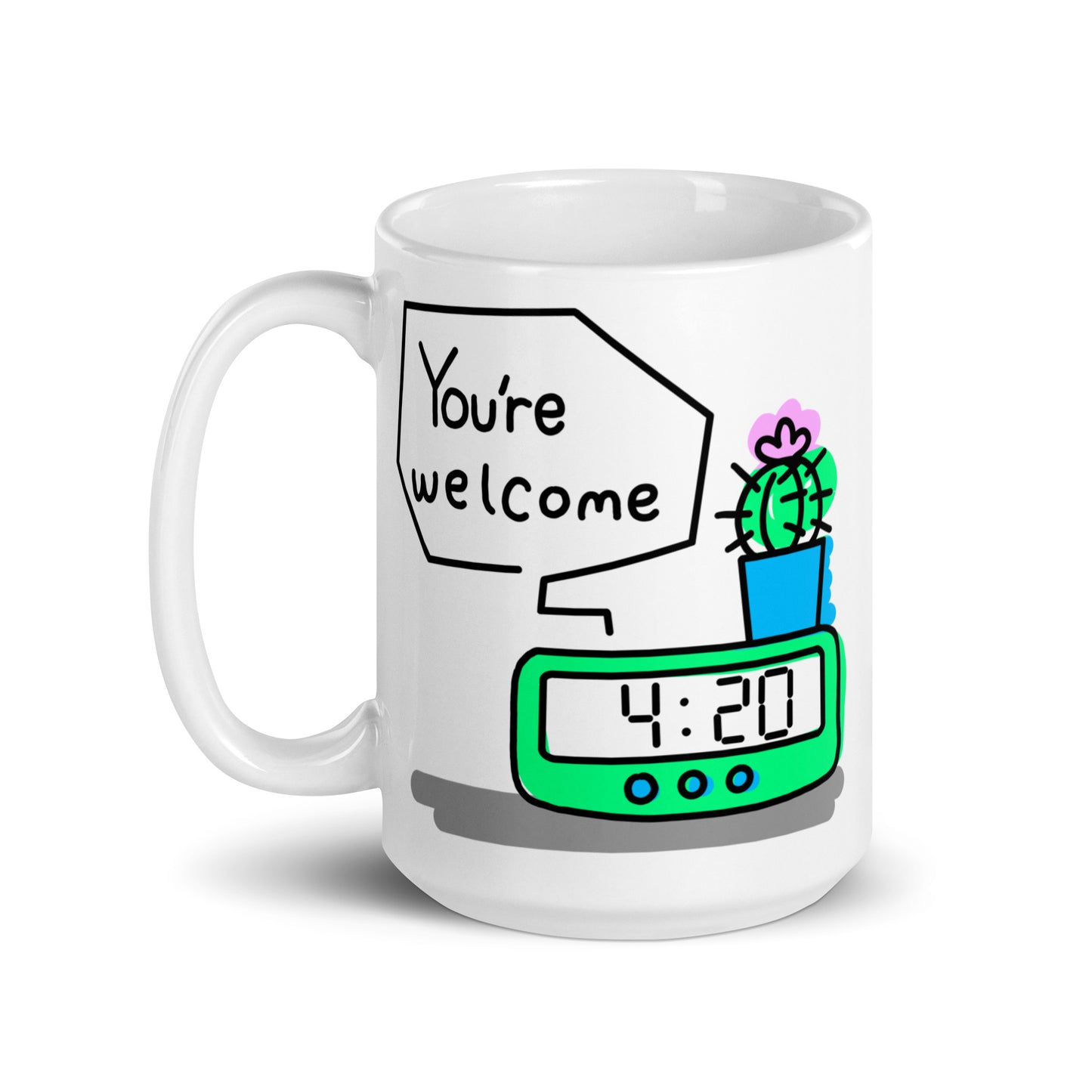 4:20 Clock "You're Welcome" Concept 1.2 White glossy mug