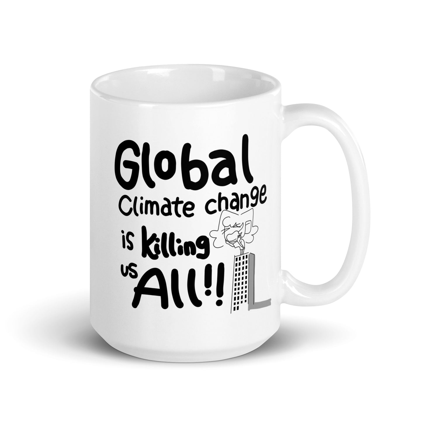 Shouting From The Rooftops Global Climate Change Bonus Panel DITL White glossy mug