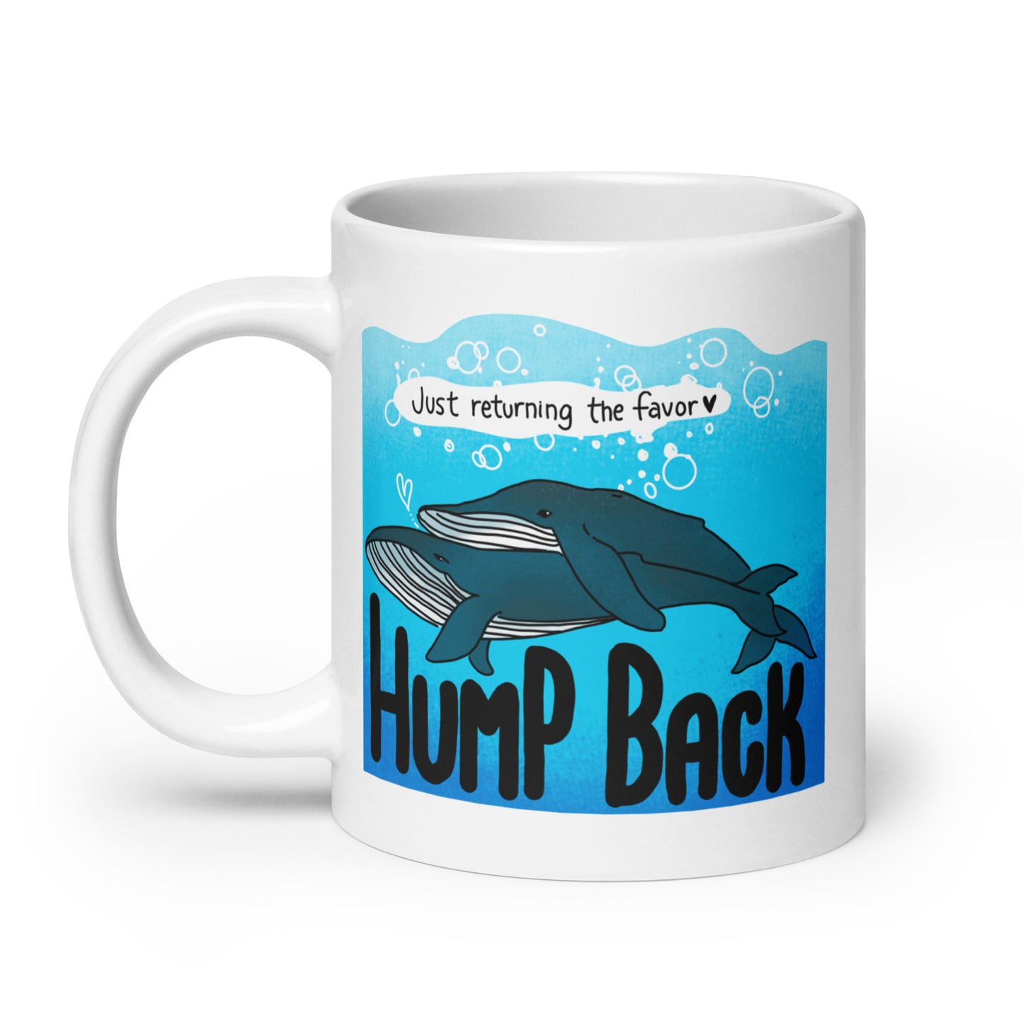 Humpback: Just Returning The Favor - Nature is Queer White glossy mug