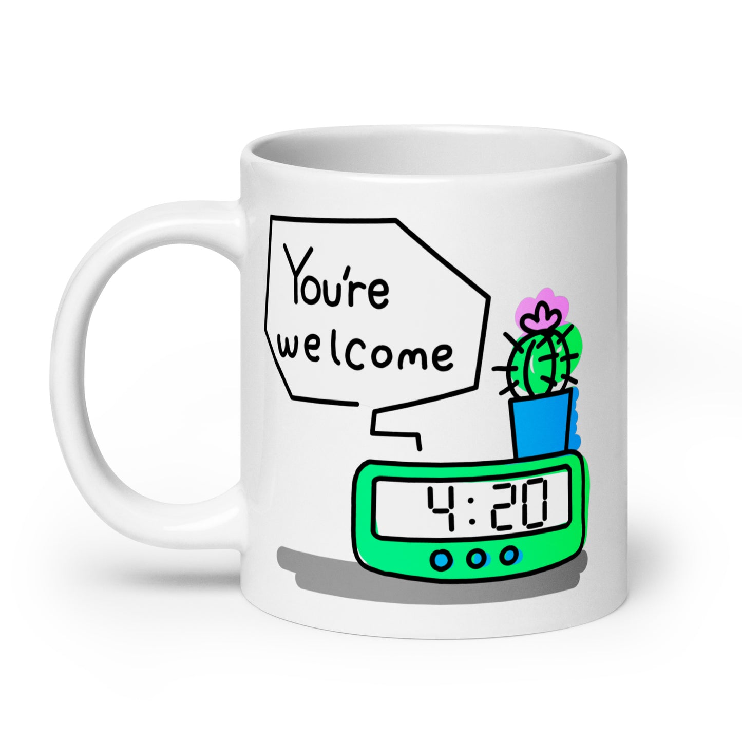 4:20 Clock "You're Welcome" Concept 1.2 White glossy mug