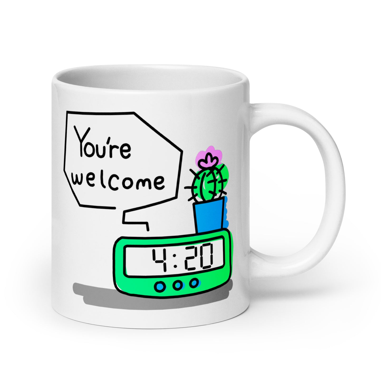 4:20 Clock "You're Welcome" Concept 1.2 White glossy mug